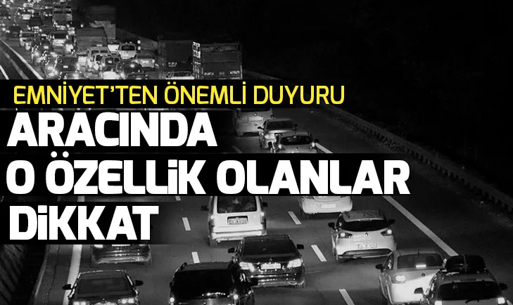 Emniyetten start-stop özellikli araçlara ilişkin açıklama