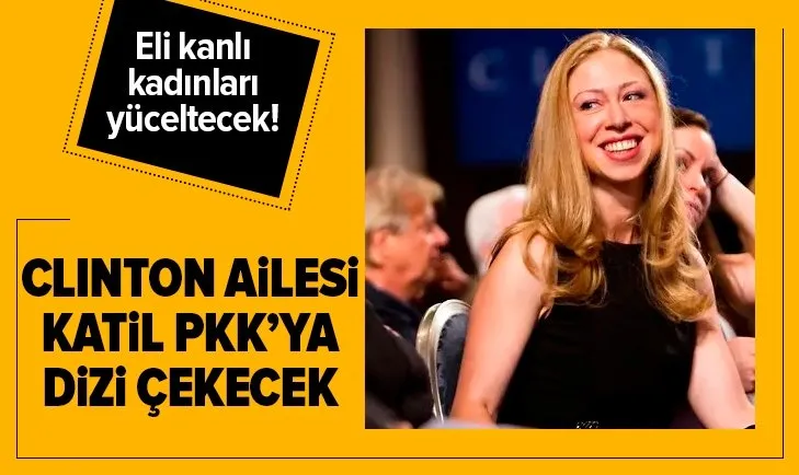 Clinton ailesi katil PKK'ya dizi çekecek!