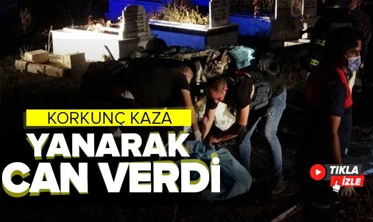 Takla atan otomobilde sıkışan sürücü yanarak can verdi