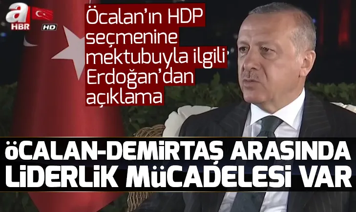 Ãcalan'ın mektubuyla ilgili BaÅkan ErdoÄan'dan açıklama