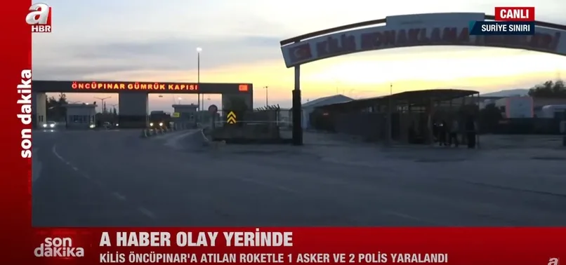 Kilis'te sınır bölgesine roketli saldırı: 8 güvenlik personeli yaralandı