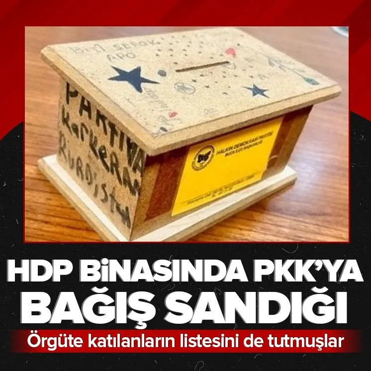 HDP binasında PKK’ya bağış sandığı