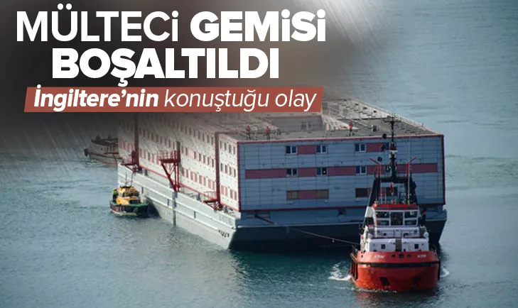 İngilterenin konuştuğu olay! Mülteci gemisi boşaltıldı