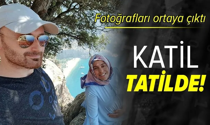 Semra Aysal'ın katilinin fotoğrafları ortaya çıktı! Cinayetten sonra şehir şehir gezip tatil yapmış