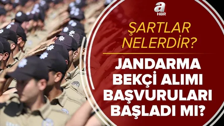Gözler orada! Jandarma bekçi alımı başvuruları başladı mı? 2021 Jandarma bekçi alımı şartları neler? Tüm detaylar