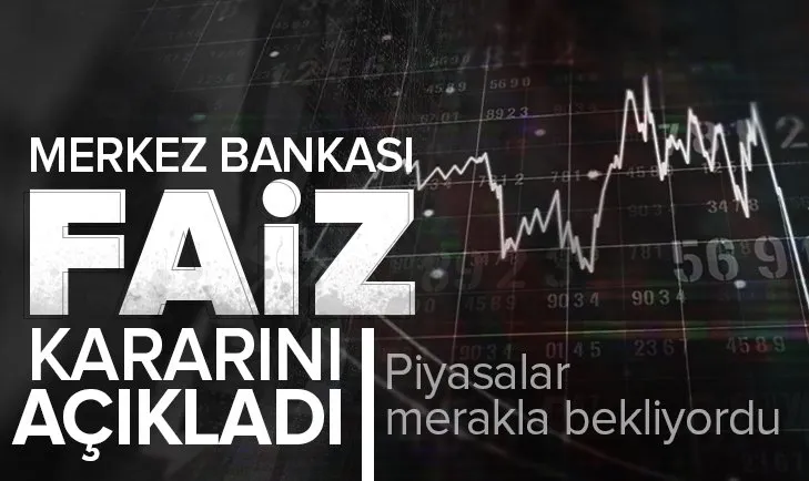 Son dakika: Merkez Bankası faiz kararını açıkladı! Faiz kararı değişti mi?