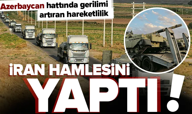 İran hamlesini yaptı! Azerbaycan hattında...
