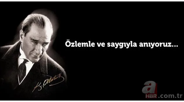 10 Kasım Atatürk'ü anma mesajları! Resimli, yazılı, WhatsApp, Facebook, Instagram, Twitter 10 Kasım sözleri 22