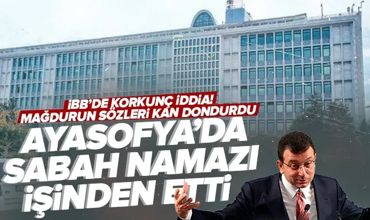 İBB’nin Ayasofya’ya sabah namazına giden personeli işten kovdu iddiası!