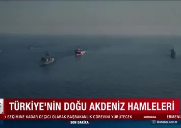 Türkiye'nin Doğu Akdeniz hamleleri