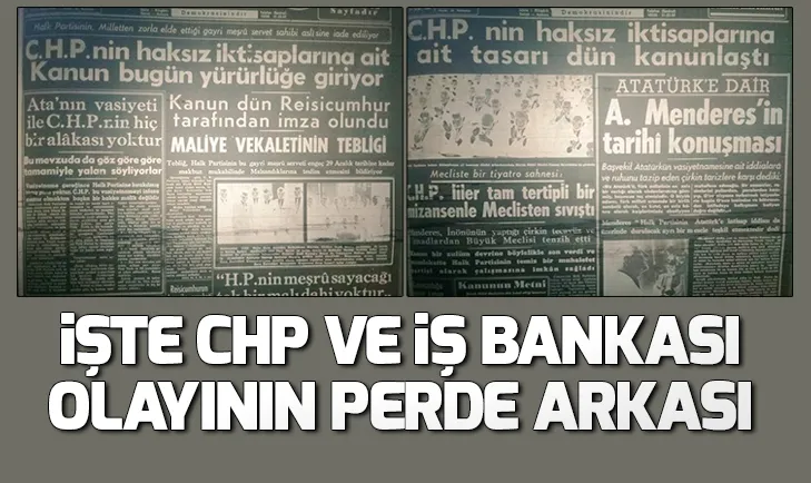 İşte CHP ve İş Bankası olayının gerçek yüzü