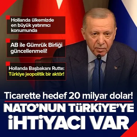 Hollanda Başbakanı Rutte İstanbul’da! Başkan Erdoğan’dan önemli açıklamalar