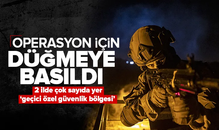 14 bölge ’geçici özel güvenlik bölgesi’ ilan edildi