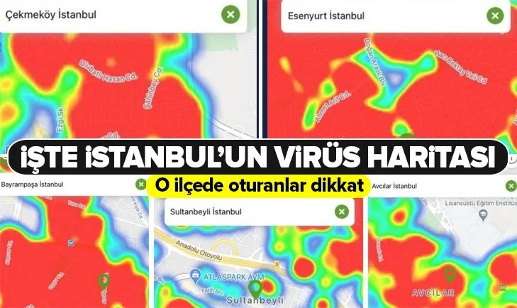 İstanbul koronavirüs haritası güncel | İstanbul’da dikkat çeken değişim!