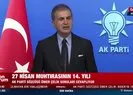 AK Parti Sözcüsü Ömer Çelik’ten Biden ve HDP’ye sözde Ermeni soykırımı tepkisi