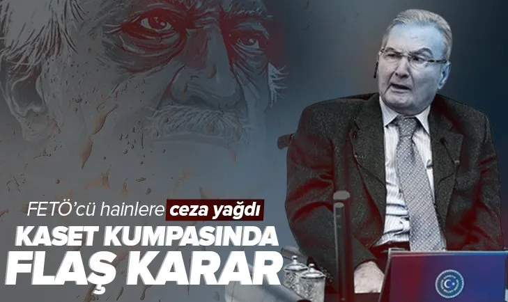 FETÖ’nün kaset kumpası davasında karar çıktı