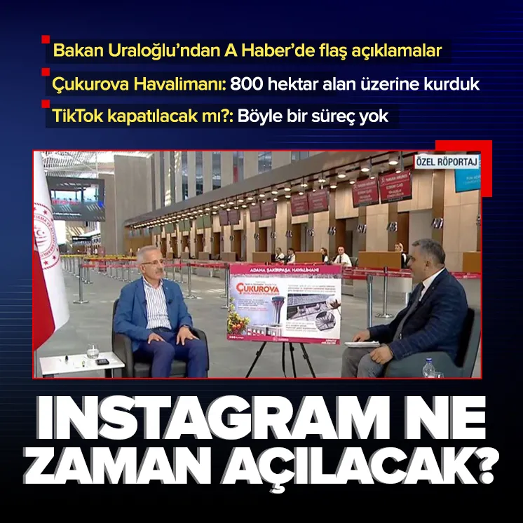 Bakan Uraloğlu A Haberde flaş açıklamalar