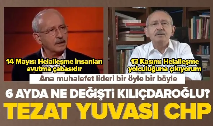Kılıçdaroğlu’nun ’helalleşme’ çelişkisi!