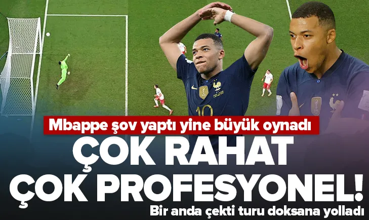 Mbappe çok rahat çok profesyonel!