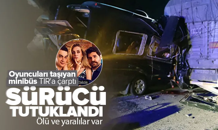 Oyuncuları taşıyan minibüs TIRa çarptı!