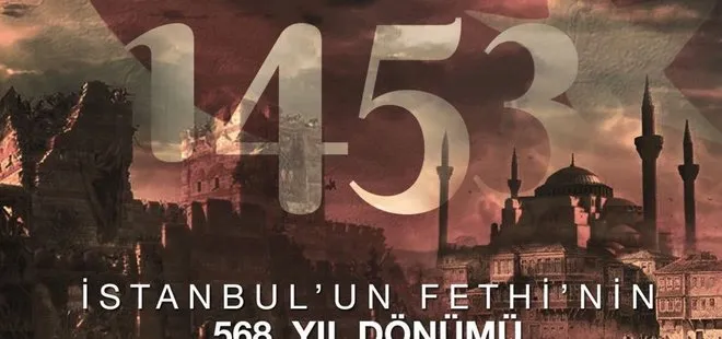 Son dakika: MSB’den İstanbul’un fethi paylaşımı