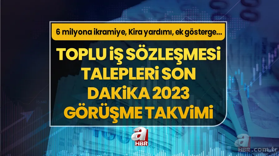 Toplu İş Sözleşmesi talepleri SON DAKİKA 2023 | 6 milyon memur ve emekli için görüşmeler ne zaman başlayıp, bitecek? İkramiye, Kira yardımı, ek gösterge... 1