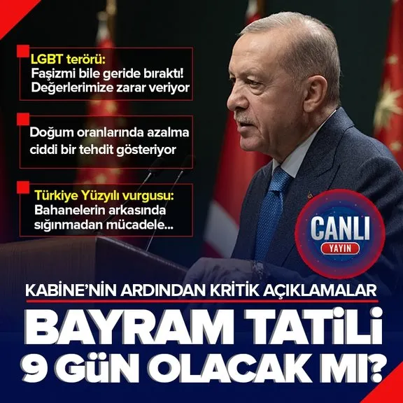 Başkan Erdoğan Kabine’nin ardından açıklamalarda bulunuyor! Kurban Bayramı tatili 9 gün olacak mı?