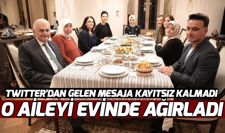 Binali Yıldırım, Twitterdan gelen mesaja duyarsız kalmadı! O aileyi evinde ağırladı