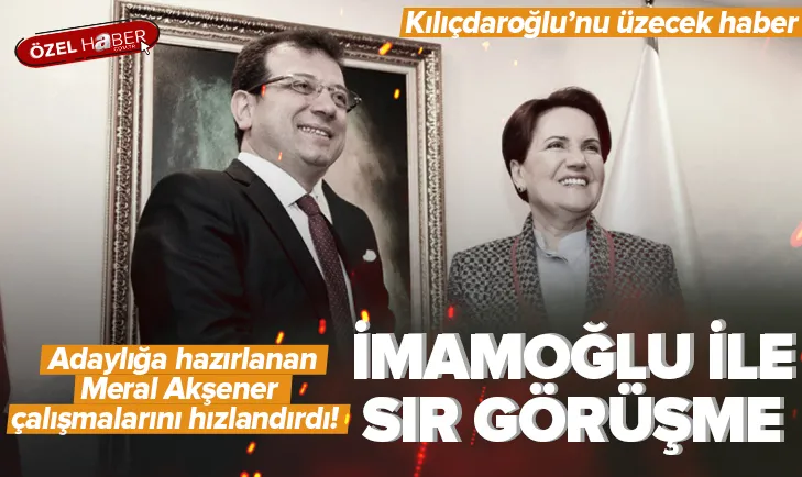 Akşenerden İmamoğlu ile sır görüşme