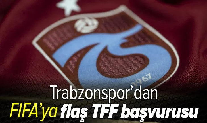 Son dakika: Trabzonspor'dan FIFA'ya başvuru! ''TFF kurullarının...''
