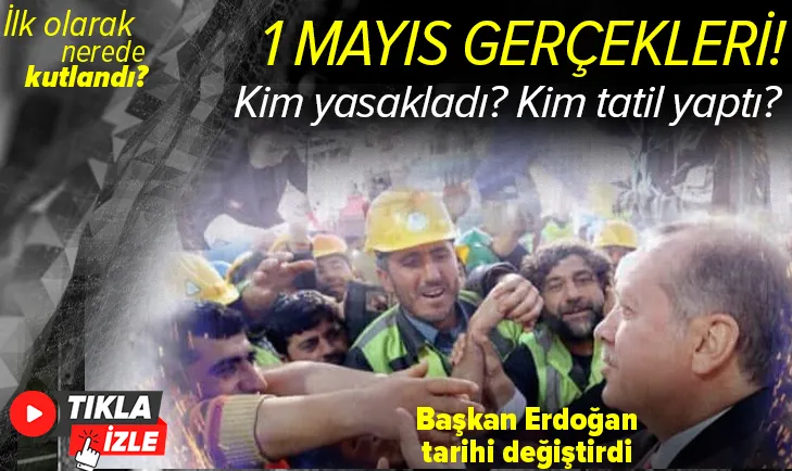 1 Mayıs Emek ve Dayanışma Günü'nü kim yasakladı kim resmi tatil günü yaptı? İlk 1 Mayıs nerede ve ne zaman kutlandı?