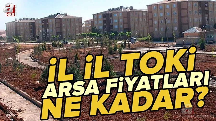 TOKİ il il arsa fiyatları: 2022 TOKİ arsa başvuru nereden, nasıl yapılır? TOKİ arsa başvuru şartları neler? İstanbul, Ankara, İzmir... 1