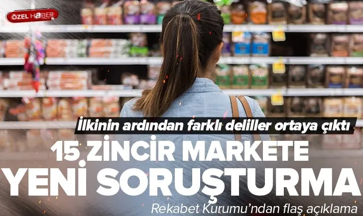 Market ve tedarikçilere ikinci soruşturma! 2,7 milyar lira ceza sonrası Rekabet Kurumu’ndan yeni hamle