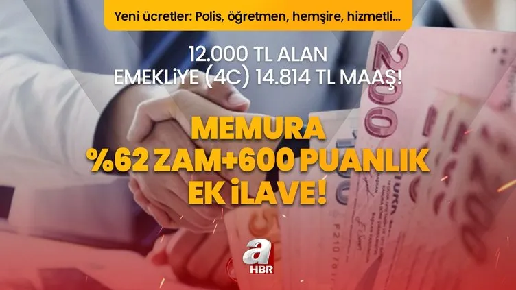 Memura %62 zam+600 puanlık ek ilave! 12.000 TL alan emekliye (4C) 16.560 TL maaş! Yeni ücretler: Polis, öğretmen, hemşire, hizmetli… Memura %62 zam+600 puanlık ek ilave! 12.000 TL alan emekliye (4C) 16.560 TL maaş! Yeni ücretler: Polis, öğretmen, hemşire, hizmetli…