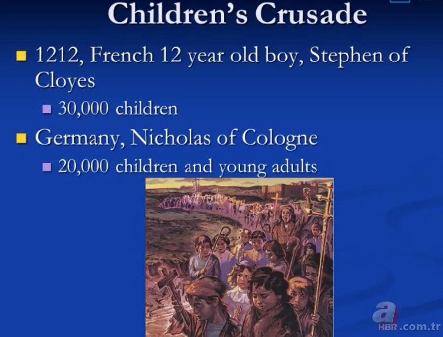 İşte büyük hüsranla sonuçlanan "Çocuk Haçlı Seferleri" | Her şey bir yalanla hayata geçti 9