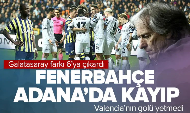 Fenerbahçe Adanada kayıp!