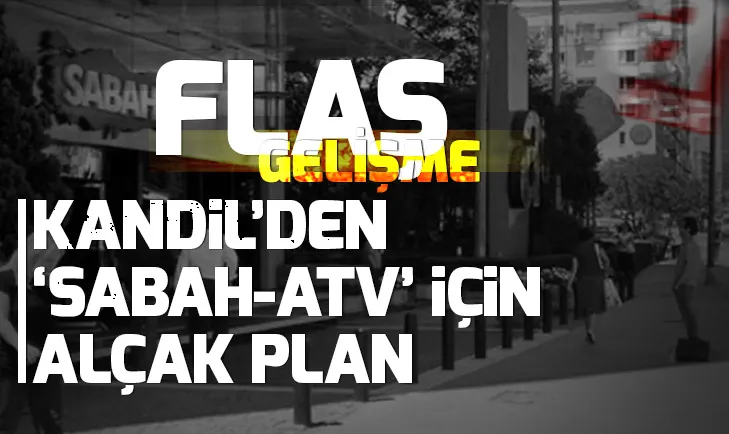 Terör örgütü PKKdan, SABAH-ATV binası için hain plan