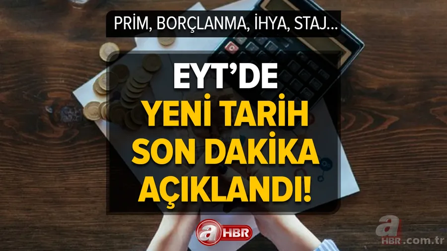 EYT'de yeni tarih son dakika açıklandı! SGK duyurdu, BRÜT 6.471 TL ödeme yapılacak! O tarihte son! Prim, borçlanma, ihya ve staj... 1