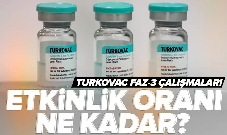 Son dakika: TURKOVAC Faz-3 sonucu açıklandı! TURKOVAC’ın etkinlik oranı ne kadar?
