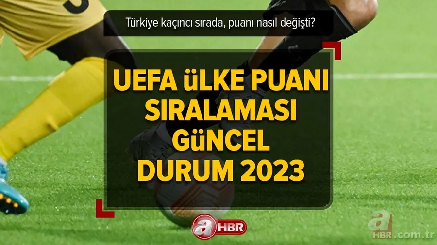 Ülke puanı sıralaması GÜNCEL DURUM 2023 | Türkiye UEFA listesinde kaçıncı sırada, puanı nasıl değişti? Fenerbahçe, Sivasspor... 1