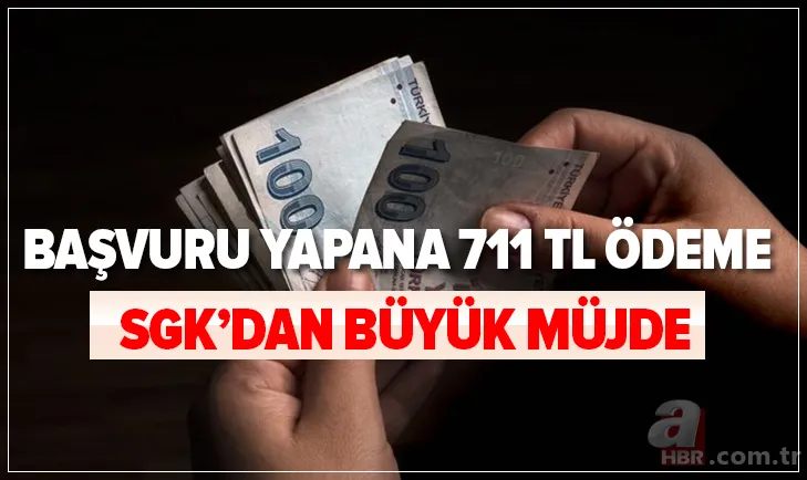 SGK'dan büyük müjde! SGK'dan başvuru yapana 711 TL para yardımı! Başvuru şartları neler? 1