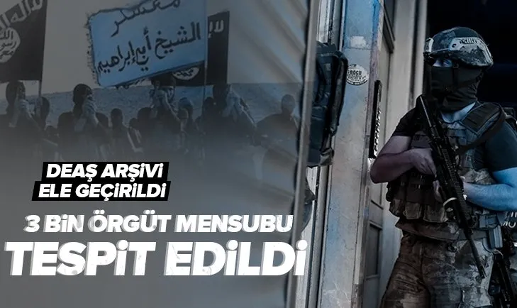DEAŞ arşivi ele geçirildi! 3 bin örgüt mensubu tespit edildi
