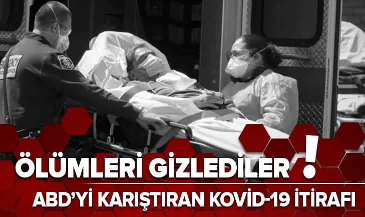 Son dakika: ABD'nin koronavirüs bağlantılı ölümlerin gizlendiği iddia edildi