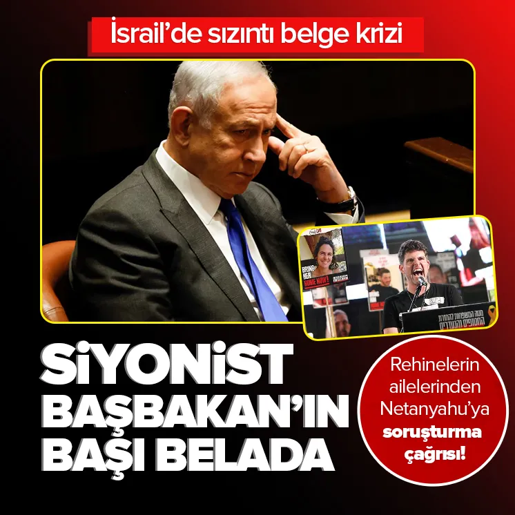 İsrailde sızıntı belge krizi Netanyahuyu vurdu