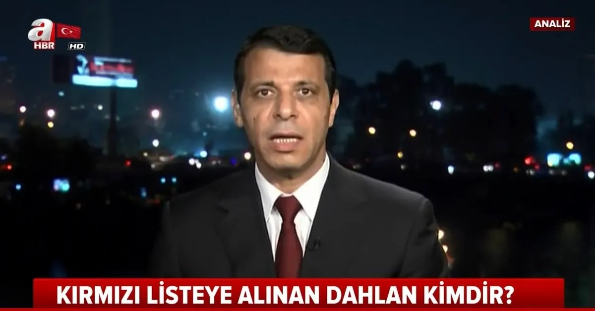 ANALİZ - Kırmızı listeye alınan Dahlan kimdir? |Video