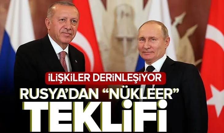 Rusya’dan Türkiye’ye nükleer teklifi