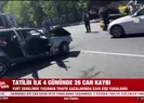 Tatilin ilk 4 gününde 26 can kaybı