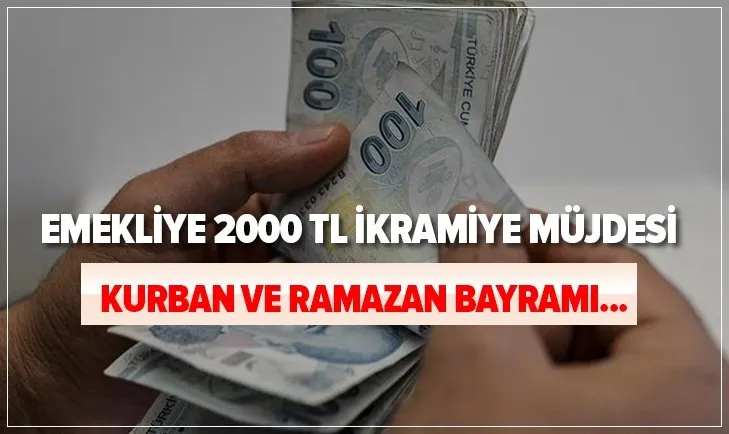 Emekliye 2000 TL ikramiye müjdesi: Kurban ve Ramazan Bayramı emekli ikramiyeleri ne zaman yatacak? İşte 2021 tarihleri...