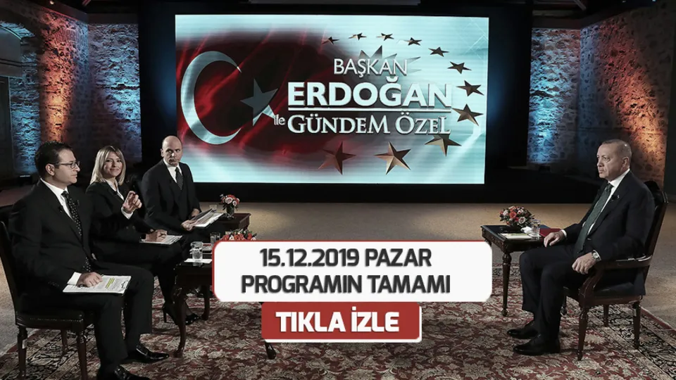 Başkan Erdoğan ile Gündem Özel A Haber | 15.12.2019