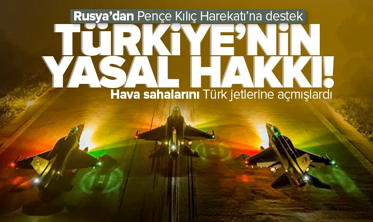 Rusya’dan Pençe Kılıç Hava Harekatı’na destek!